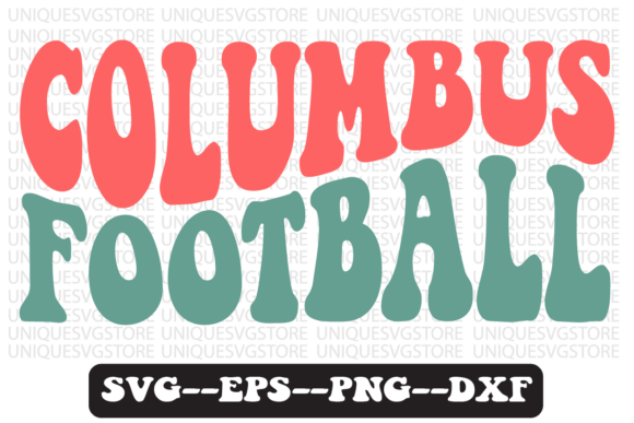 Columbus Football Quote Retro SVG Graphics for Crafts