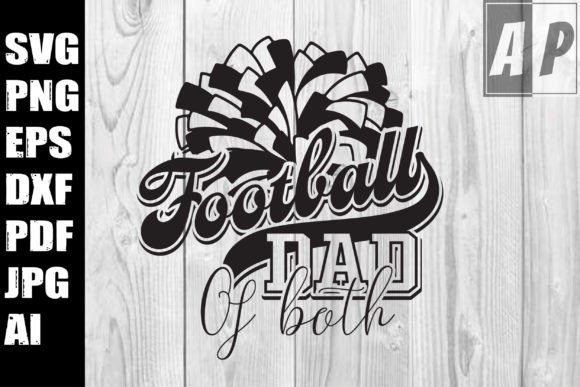 Football Cheer Dad of Both SVG Graphics for Crafts