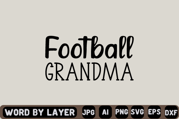 Football Grandma SVG Graphics for Crafts & Content