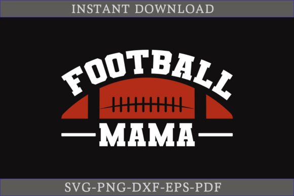 Football Mama SVG Cut File: Graphics & Crafts Asset Review