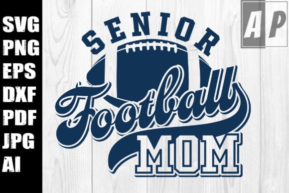 Football Senior Mom 2025 SVG