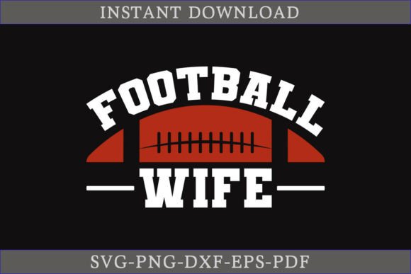 Football Wife SVG Cut File
