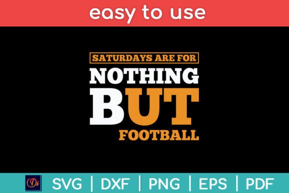 Saturdays Are for Nothing but Football Graphics