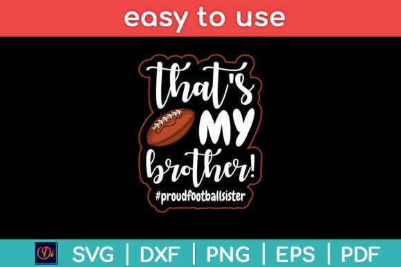 That’s My Brother Proud Football Sister Graphics